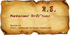 Manheimer Brútusz névjegykártya